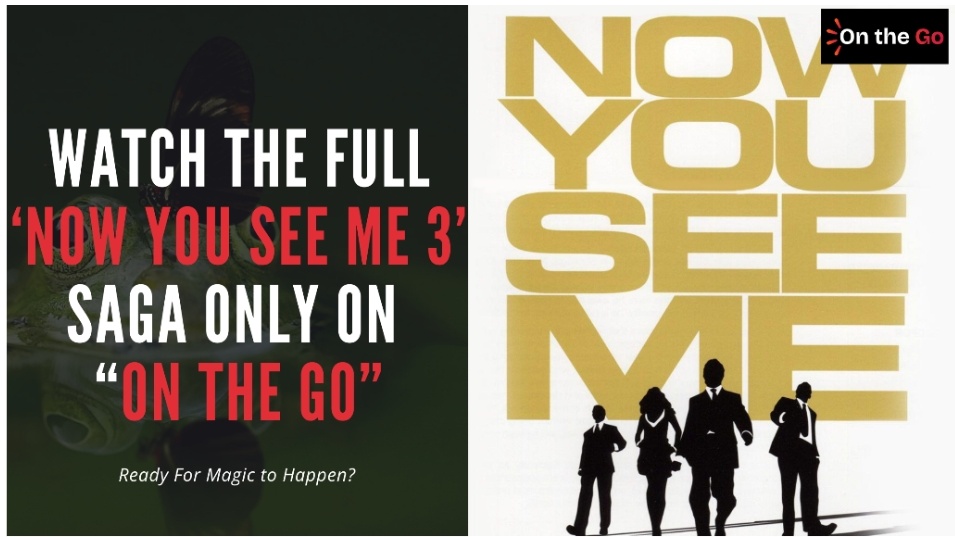 Watch Now You See Me 3: Where to Watch, Full Movie Guide & Story